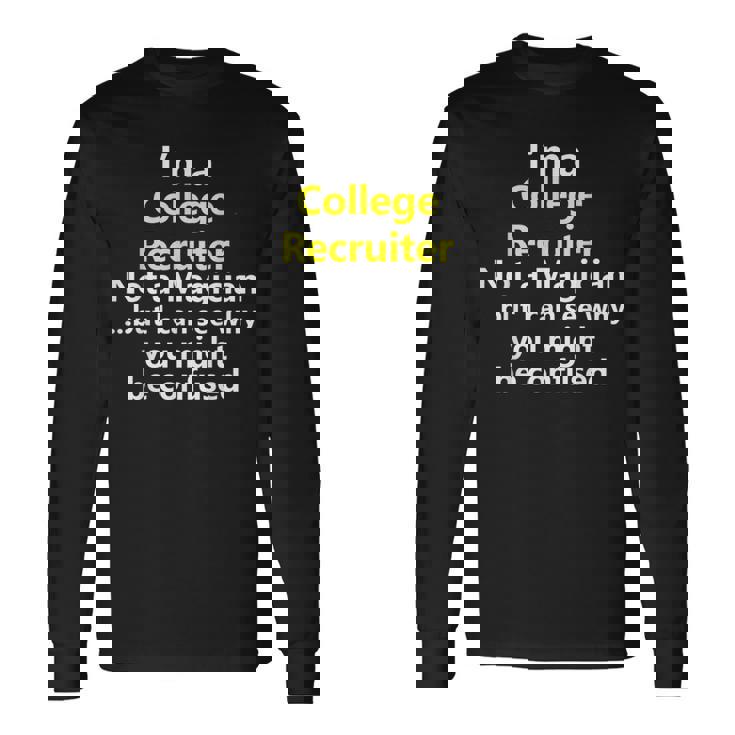 College Recruiter Job Career Occupation Profession Long Sleeve T-Shirt