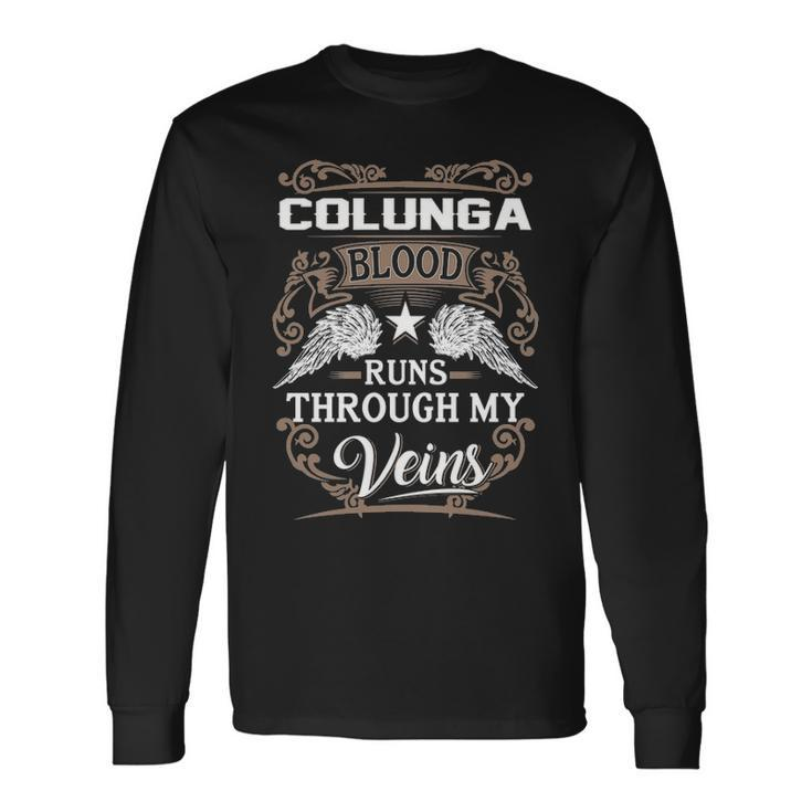Colunga Name Colunga Blood Runs Through My Veins Long Sleeve T-Shirt