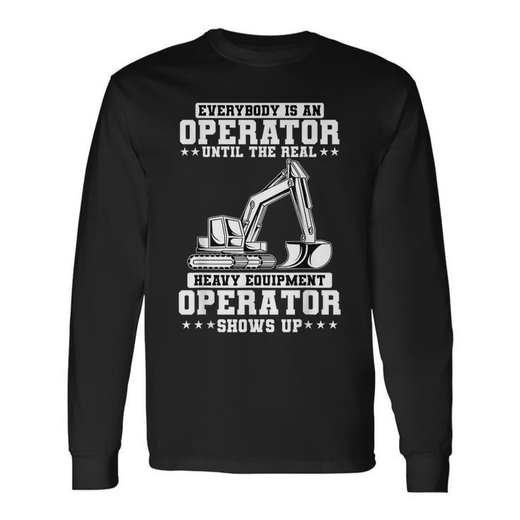 Construction Worker Excavator Heavy Equipment Operator Construction Long Sleeve T-Shirt