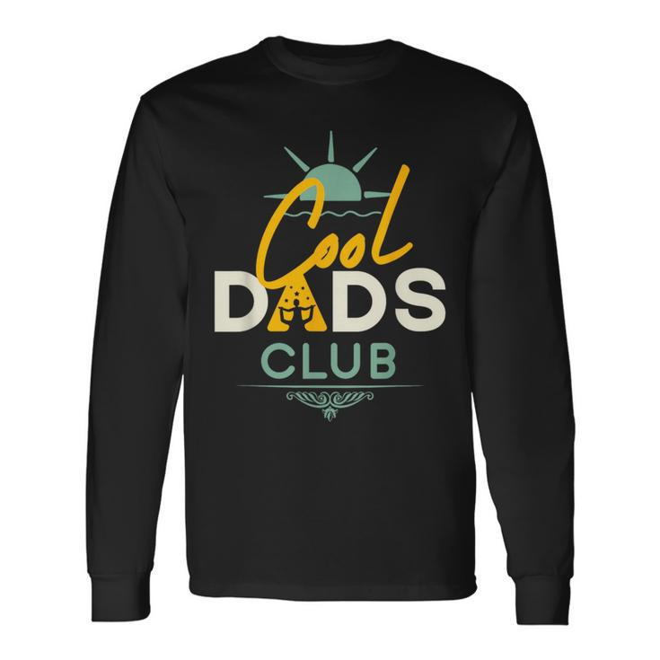 Cool Dads Club Fathers Day Long Sleeve T-Shirt