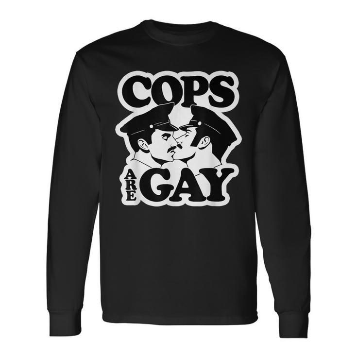 Cops Are Gay Lgbt Apparel Long Sleeve T-Shirt