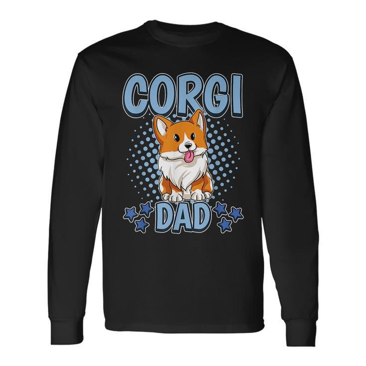 Corgi Dad Daddy Fathers Day Corgi For Dad Long Sleeve T-Shirt T-Shirt