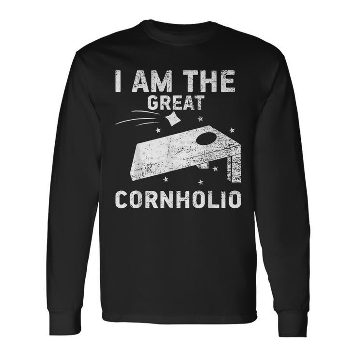 Cornhole Team I Am The Great Cornholio Long Sleeve