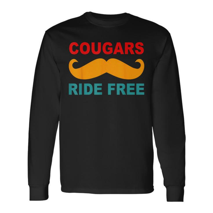 Cougars Ride Free Mustache Rides Cougar Bait Vintage Long Sleeve T-Shirt