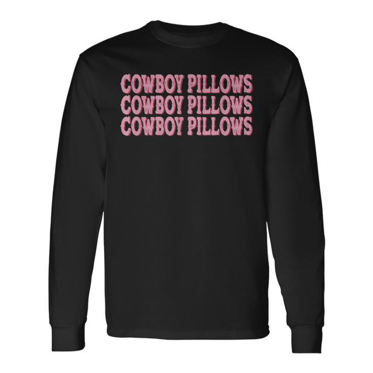 Cowboy Pillows Rodeo Western Country Southern Cowgirl Rodeo Long Sleeve T-Shirt T-Shirt