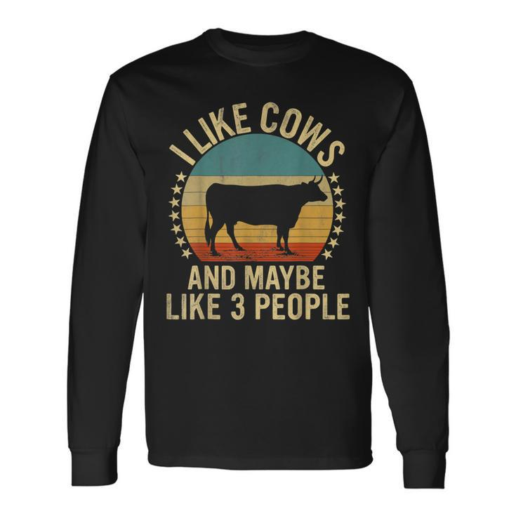 I Like Cows And Maybe Like 3 People Farm Farmers Long Sleeve T-Shirt