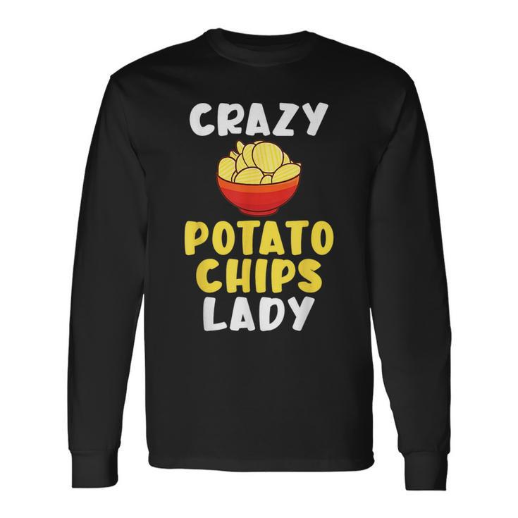 Crazy Potato Chips Lady Long Sleeve T-Shirt