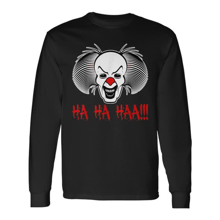 Creepy Mask Ha Ha Scary Clown Long Sleeve T-Shirt T-Shirt