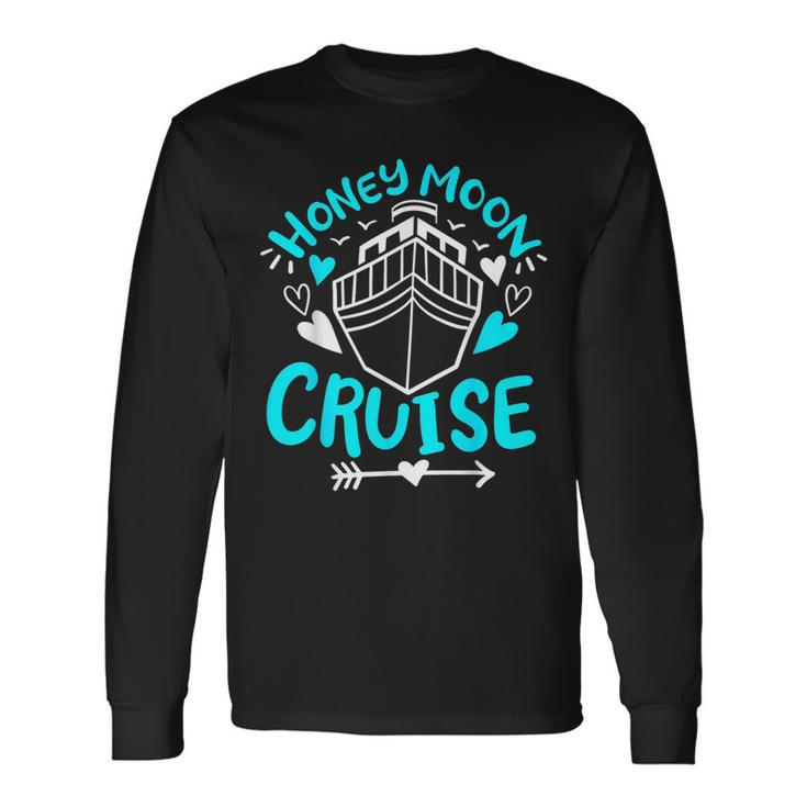 Cruise Honeymoon Cruise Long Sleeve T-Shirt Gifts ideas