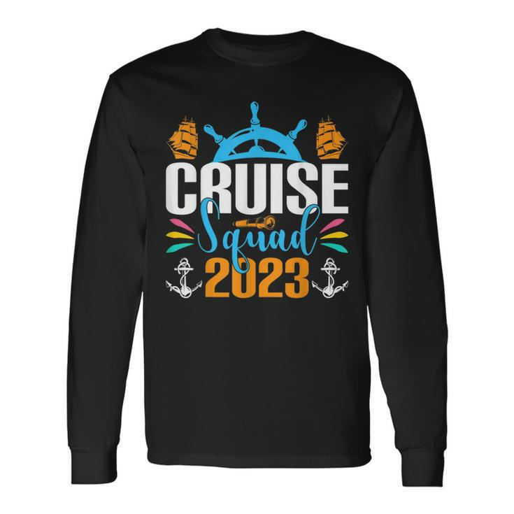 Cruise Squad 2023 Quote Long Sleeve T-Shirt