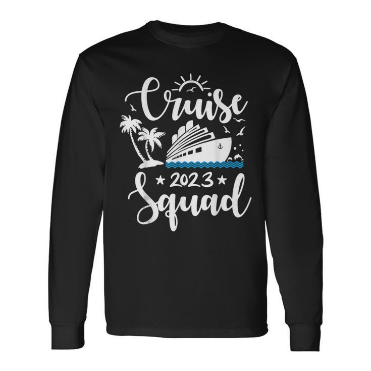 Cruise Squad 2023 Summer Vacation Friend Travel Group Cruise Long Sleeve T-Shirt T-Shirt