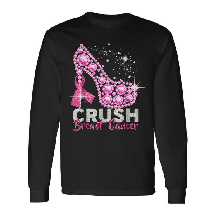 Crush Breast Cancer Pink Bling High Heels Breast Cancer Long Sleeve T-Shirt