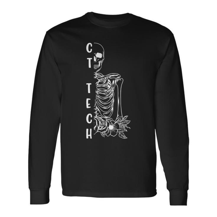 Ct Tech Ct Technologist Computed Tomography Tech Long Sleeve T-Shirt