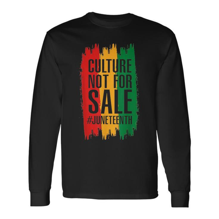 Culture Not For Sale Junenth Long Sleeve T-Shirt