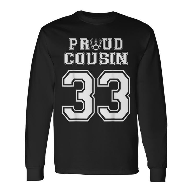 Custom Proud Football Cousin Number 33 Personalized Long Sleeve T-Shirt