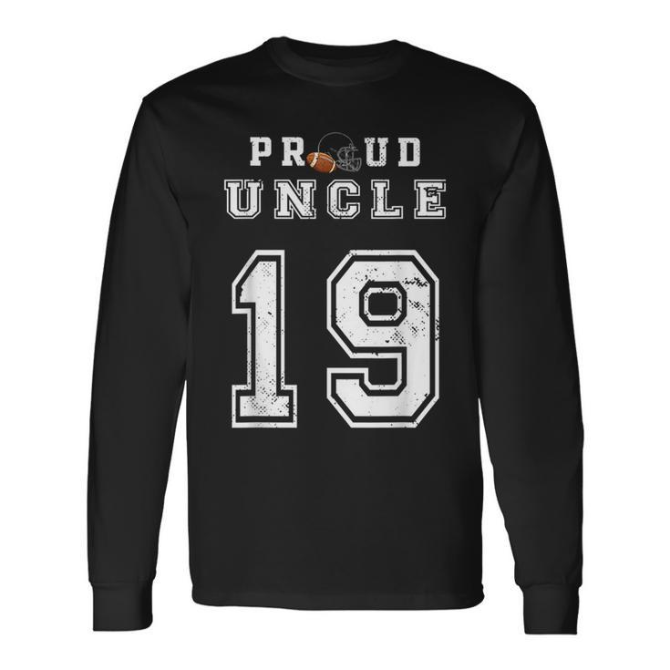 Custom Proud Football Uncle Number 19 Personalized For Long Sleeve T-Shirt T-Shirt