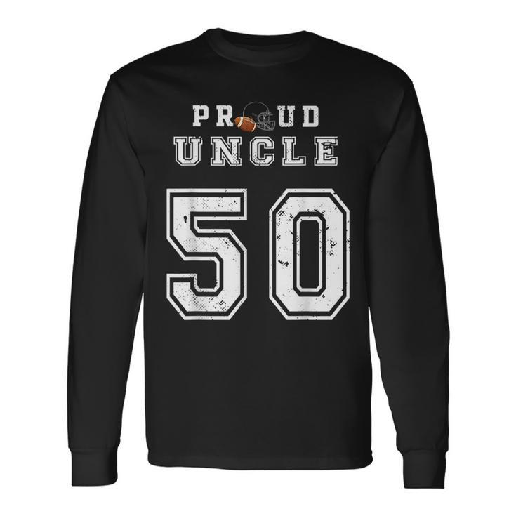 Custom Proud Football Uncle Number 50 Personalized For Long Sleeve T-Shirt T-Shirt