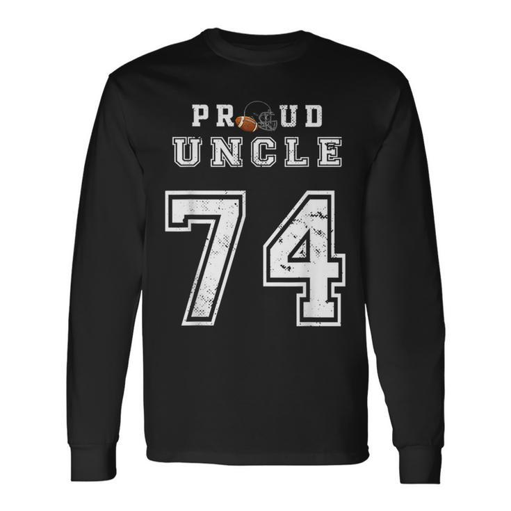 Custom Proud Football Uncle Number 74 Personalized For Long Sleeve T-Shirt T-Shirt