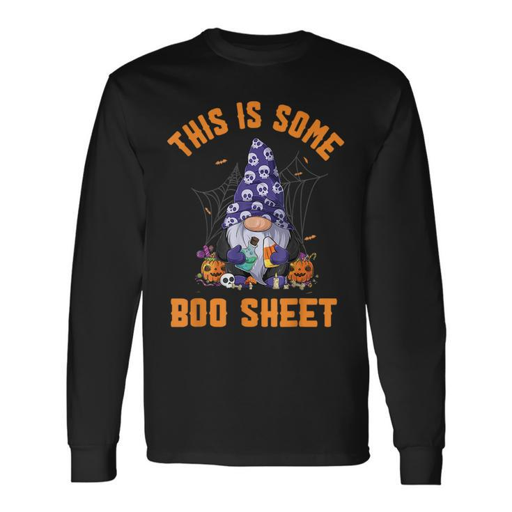 Cute GnomesThis Is Some Boo Sheet Halloween Pumpkins Ghosts Long Sleeve T-Shirt