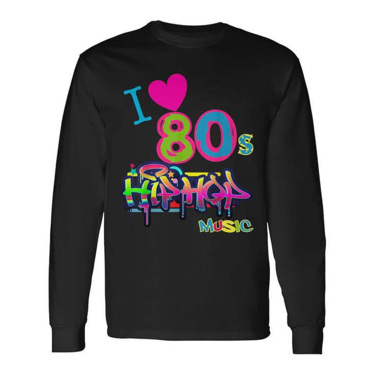 Cute Love 80S Hip Hop Music Dance Party Outfit Long Sleeve T-Shirt