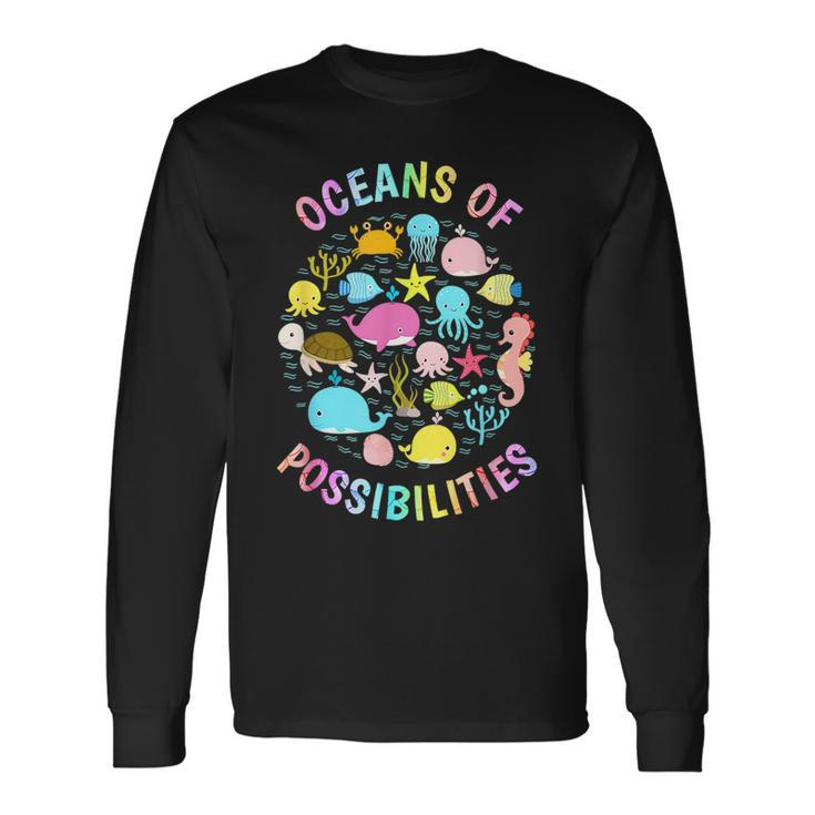 Cute Oceans Of Possibilities Summer Reading Sea Creatures Long Sleeve T-Shirt