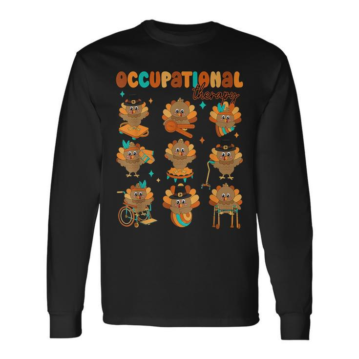 Cute Turkey Occupational Therapy Ot Therapist Thanksgiving Long Sleeve T-Shirt