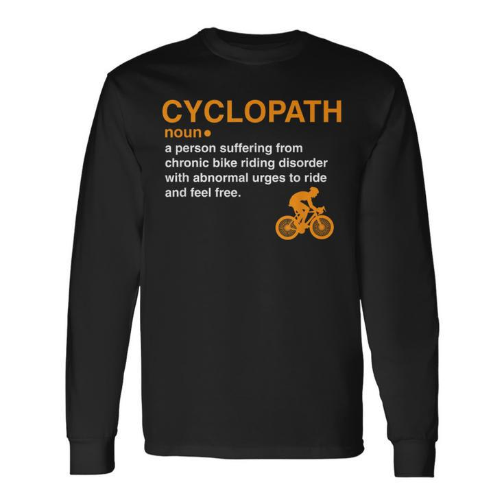 Cyclopath Dictionary Definition Cyclist Bike Riders Long Sleeve T-Shirt