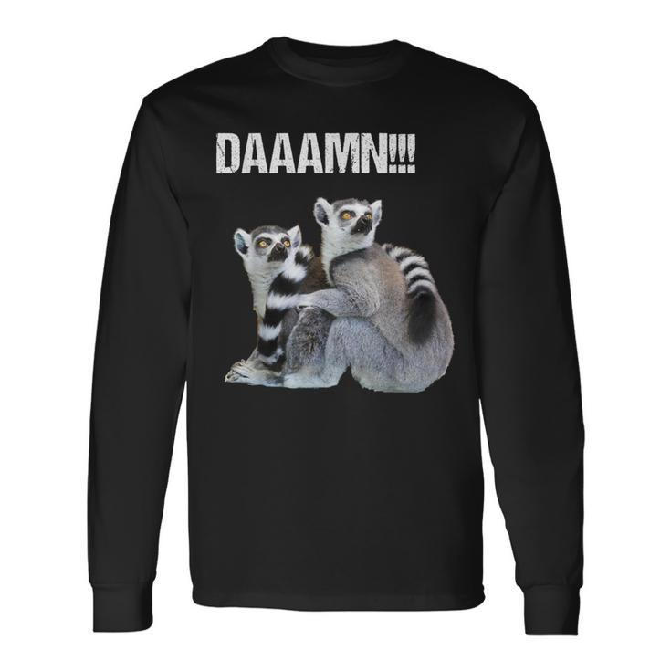 Daaamn Fucking Hilarious Cute Lemur Monkey Long Sleeve T-Shirt
