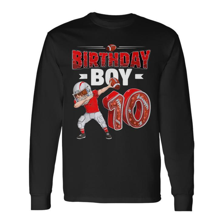 Dabbing Boy 10 Year Old American Football 10Th Birthday Long Sleeve T-Shirt