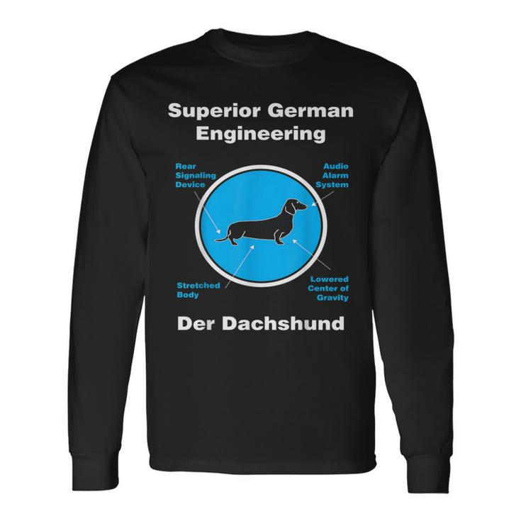Dachshund Superior German Engineering Long Sleeve T-Shirt