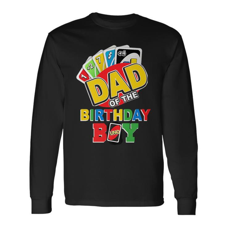 Dad Of The Birthday Boy Uno Daddy Papa Father 1St Bday Long Sleeve T-Shirt T-Shirt