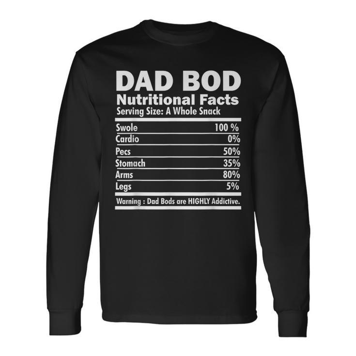 Dad Bod Nutritional Facts For Dad Long Sleeve T-Shirt T-Shirt