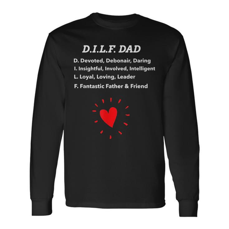 Dad Dilf Dad With Loving Message For Dad Long Sleeve T-Shirt T-Shirt