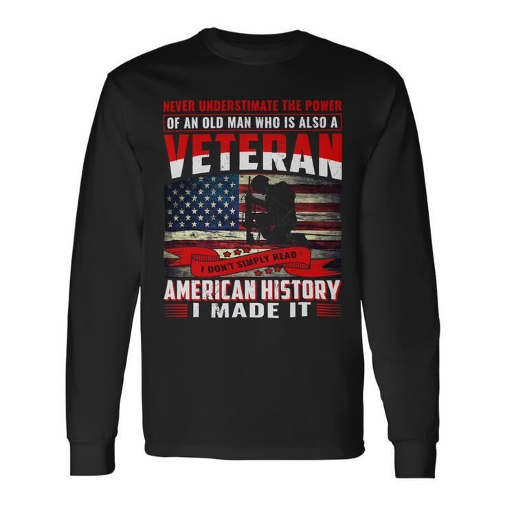I Am A Dad Grandpa And A Veteran Nothing Scares Me Usa 106 Long Sleeve T-Shirt