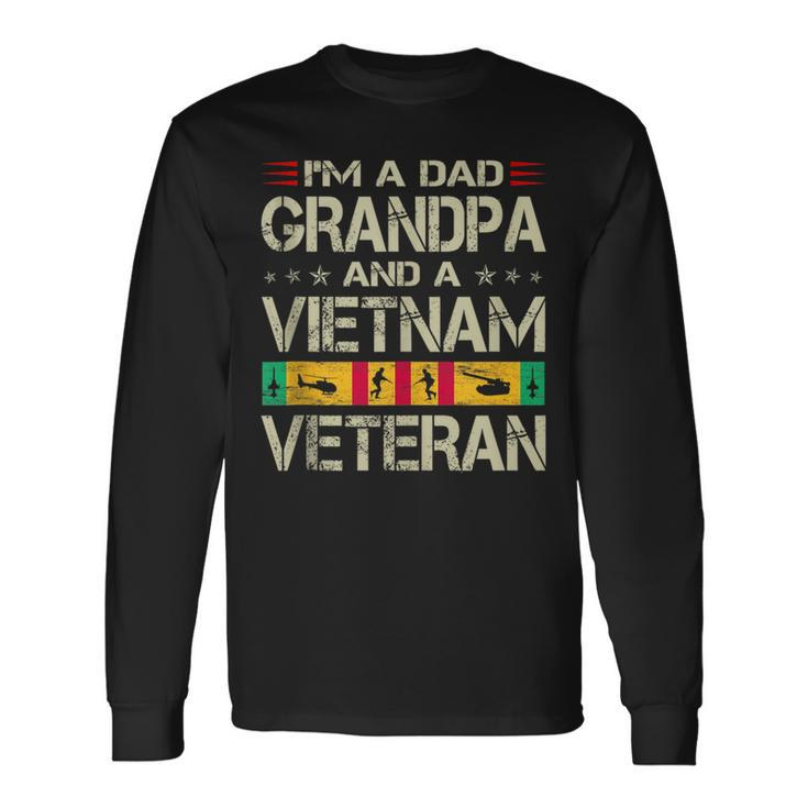 Im A Dad Grandpa And Vietnam Veteran Fathers Day Retro Long Sleeve T-Shirt Gifts ideas