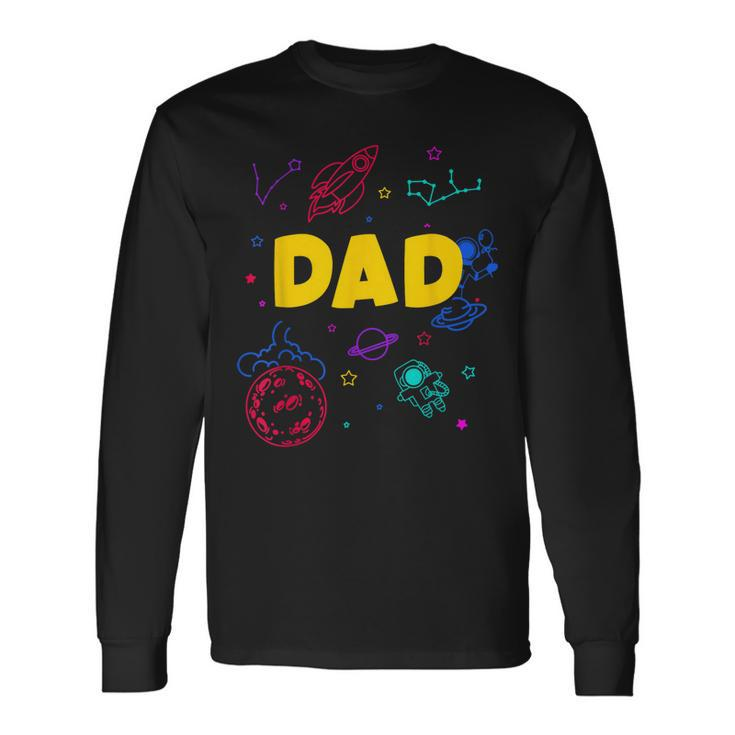 Dad Outer Space Daddy Planet Birthday Fathers Long Sleeve T-Shirt T-Shirt