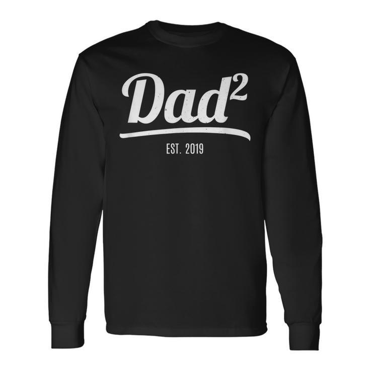 Dad Of Two Est 2019 New Dad Squared Vintage Long Sleeve T-Shirt T-Shirt