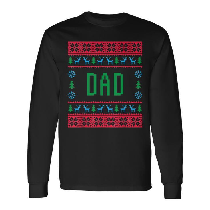 Dad Ugly Christmas Sweater Pjs Matching Family Pajamas Long Sleeve T-Shirt