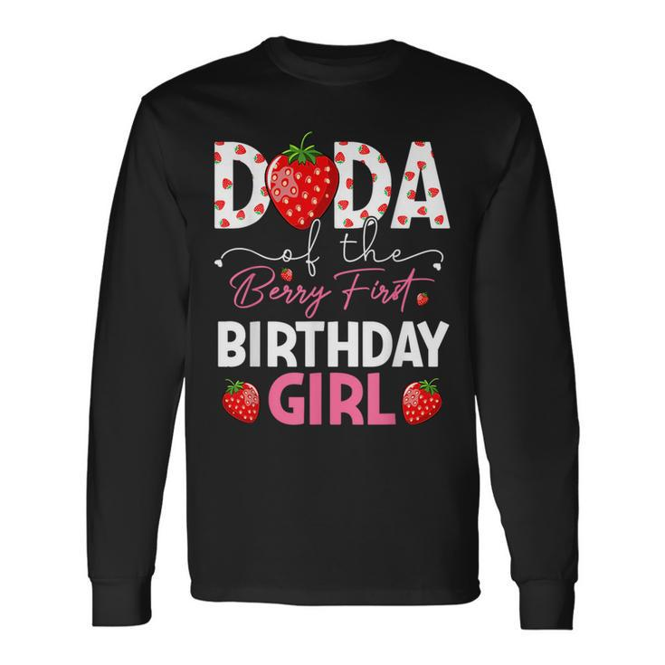 Dada Of The Berry First Birthday Girl Sweet Strawberry Long Sleeve T-Shirt