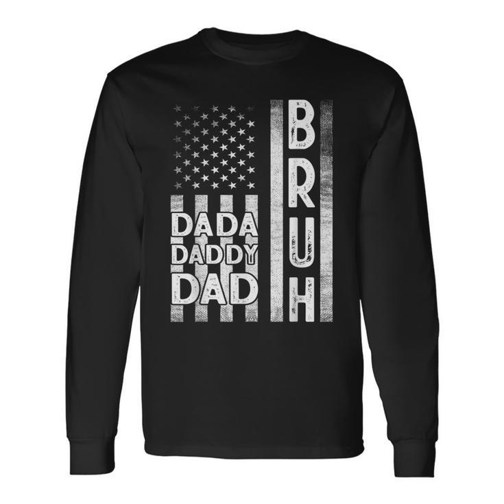 Dada Daddy Dad Bruh American Flag Fathers Day 2022 Long Sleeve T-Shirt T-Shirt