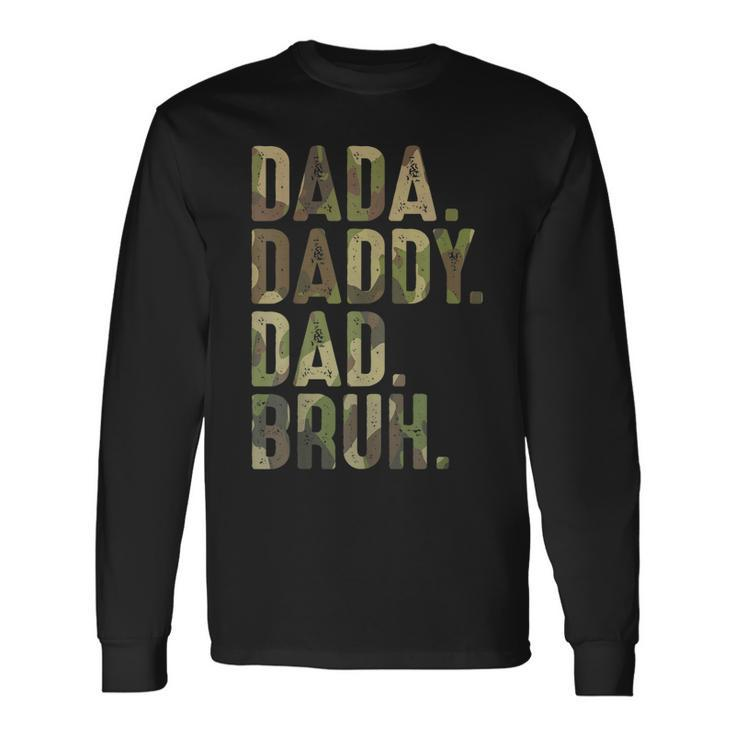 Dada Daddy Dad Bruh Dad For Dads Fathers Day Long Sleeve T-Shirt T-Shirt