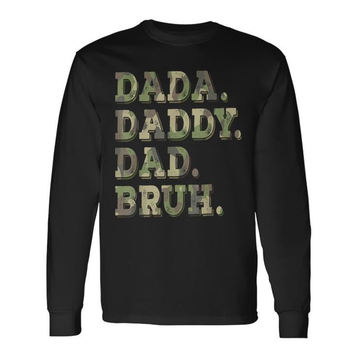 Dada Daddy Dad Bruh Idea Fathers Day Dad Long Sleeve T-Shirt