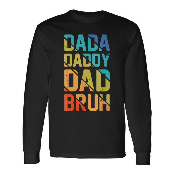 Dada Daddy Dad Bruh Vintage Amazing Fathers Day Long Sleeve T-Shirt Gifts ideas