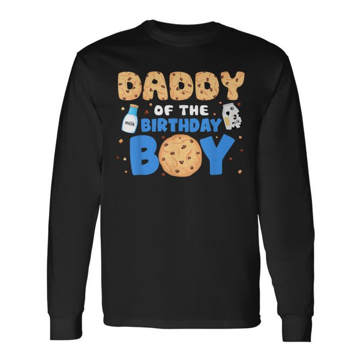 Daddy Of The Birthday Boy Milk And Cookies 1St Birthday Long Sleeve T-Shirt