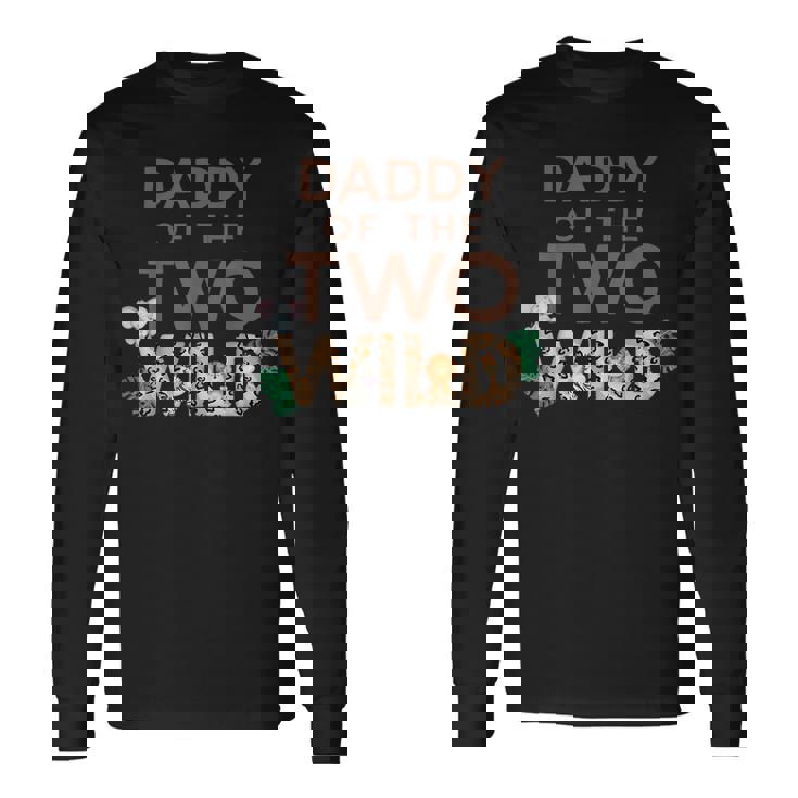 Daddy Of The Two Wild Animal Safari 2Nd Birthday Theme Long Sleeve T-Shirt