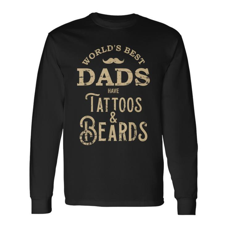 Dads With Tattoos And Beards Long Sleeve T-Shirt