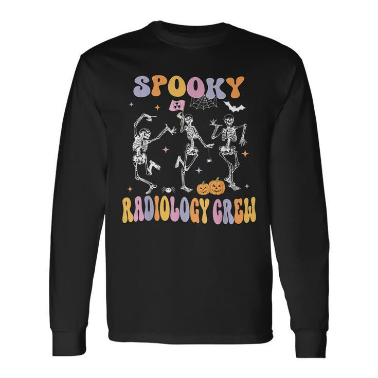 Dancing Skeleton Spooky Radiology Crew X-Ray Tech Halloween Long Sleeve T-Shirt