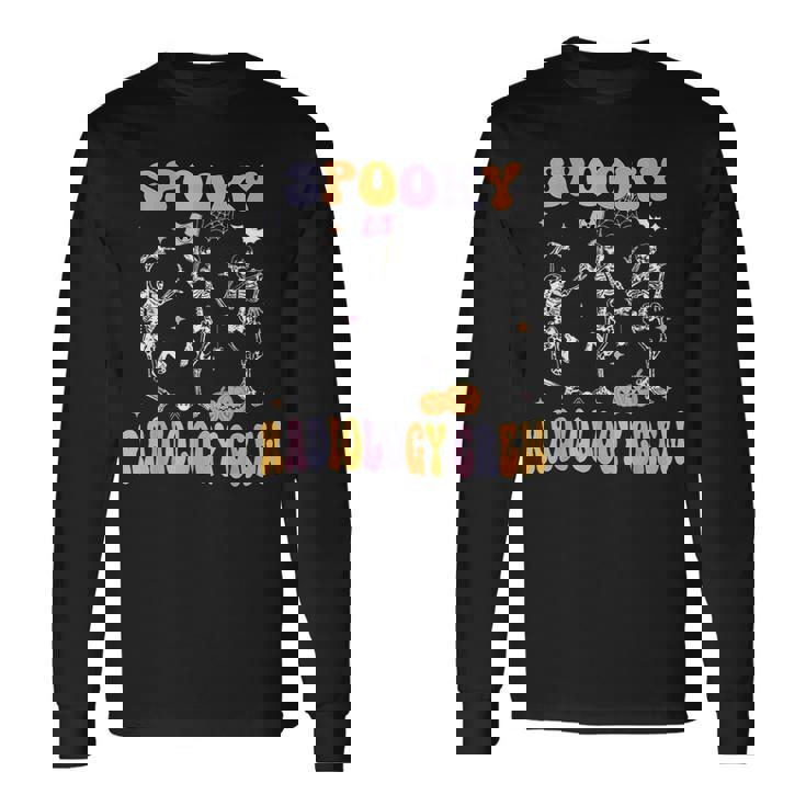 Dancing Skeleton Spooky Radiology Crew X-Ray Tech Halloween Long Sleeve T-Shirt