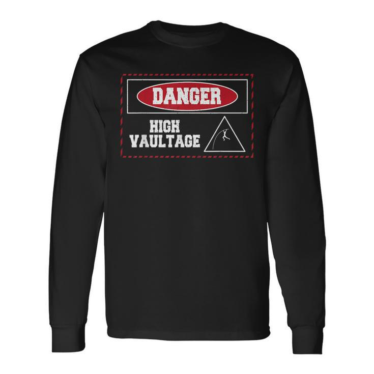Danger High Vaultage Pole Vault Track And Field Jumping Long Sleeve T-Shirt T-Shirt
