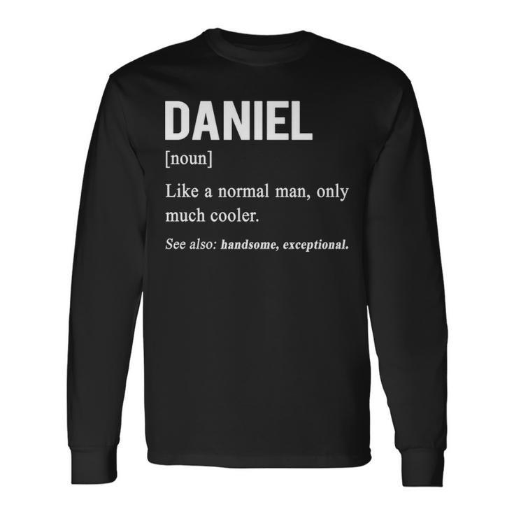 Daniel Name Daniel Definition Long Sleeve T-Shirt